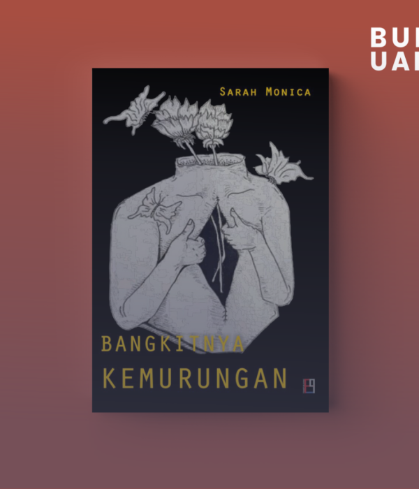 Buku Puisi Bangkitnya Kemurungan karya Sarah Monica